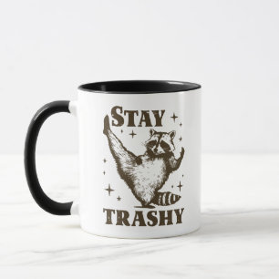 Mug Funny Raccoon Humour Stay Trashy