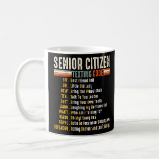 Mug Funny Retro Senior Citizen S Texting Code 4 Elderl