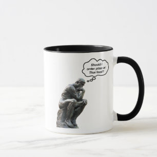 Mug Funny Rodin Thinker Statue - Pizza ou cuisine thaï
