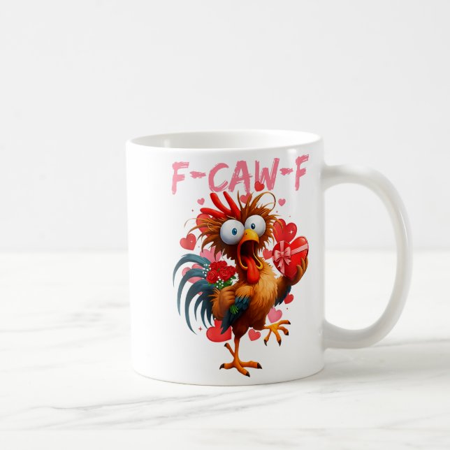 Mug Funny Rooster F-caw-f Valentines Day Chicken Fcawf (Droite)