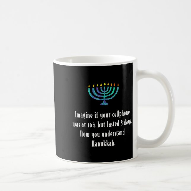 Mug Funny Sarcastic Hanukkah Chanukah Cellphone Quote  (Droite)