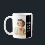 Mug Funny Says rétro Sarcasme<br><div class="desc">Cette conception a été créée par art numérique. Elle peut être personnalisée dans la zone fournir ou customiser en choisissant le clic pour customiser une autre option et en changeant le nom, les initiales ou les mots. Vous pouvez également modifier la couleur et le style du texte ou supprimer le...</div>
