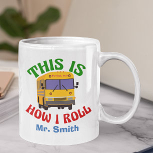 Mug Funny School Bus Driver C'est comme ça que je roul