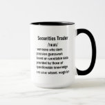 Mug Funny Securities Trader Définition cadeaux pour ho<br><div class="desc">Idées cadeaux uniques pour les courtiers en valeurs mobilières : Explorez une variété de cadeaux réfléchis pour les courtiers en valeurs mobilières, convenant à la fois aux hommes et aux femmes. Des idées cadeaux amusantes et pratiques aux objets qui célèbrent leur passion pour la faune, ces sélections honorent le dévouement...</div>