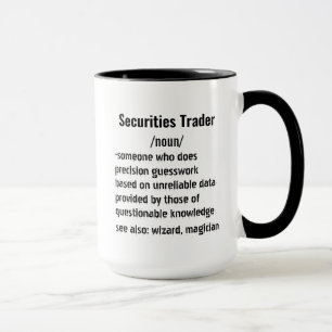 Mug Funny Securities Trader Définition cadeaux pour ho