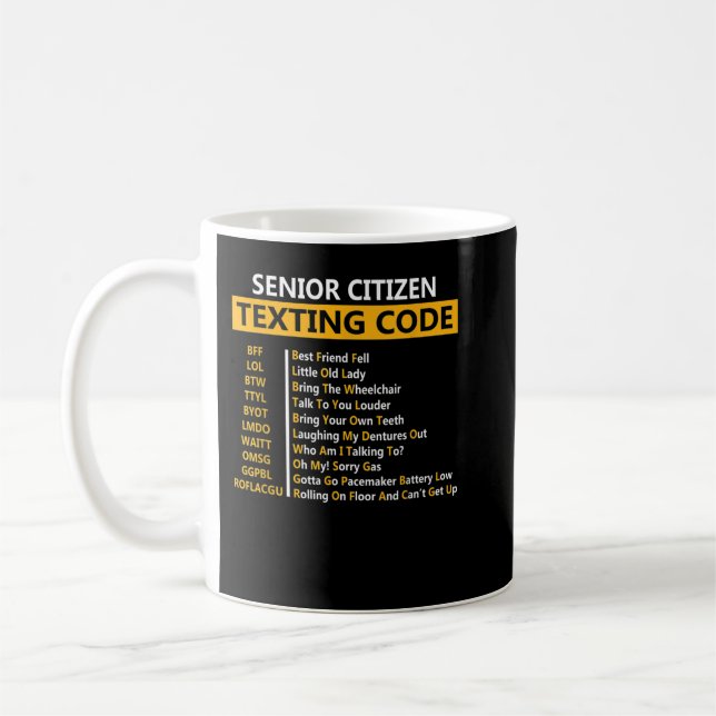 Mug Funny Senior Citizen's Texting Code Design Gift fo (Gauche)