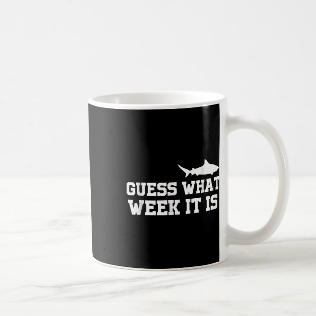 Mug Funny Shark 2024 Week Guess What Week Is It Shark  (Droite)