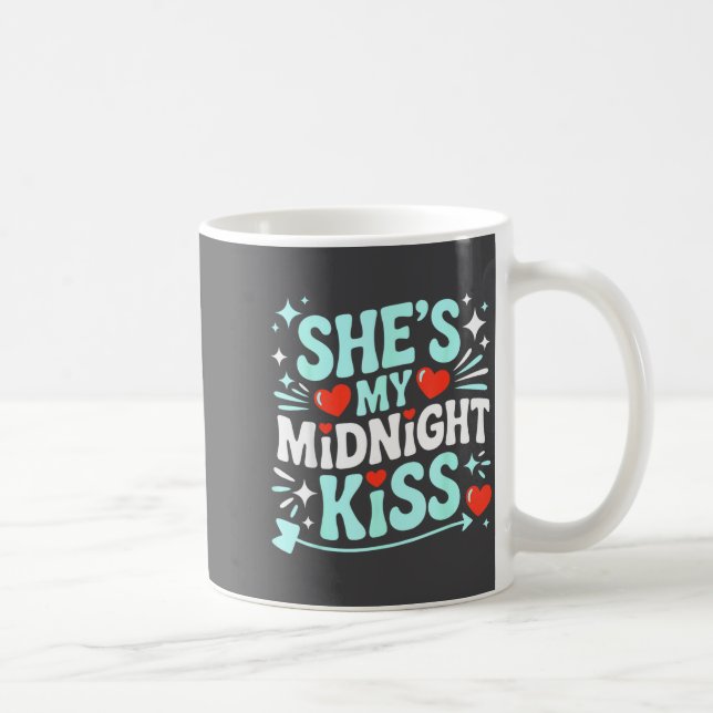 Mug Funny She's My Midnight Kiss Valentine Matching Co (Droite)