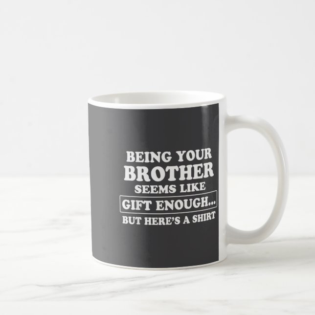 Mug Funny Sister Sarcastic Sibling Humor Quote From Br (Droite)