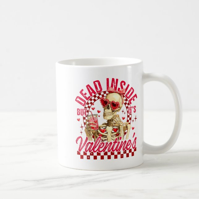 Mug Funny Skeleton Dead Inside But It's Valentine's Da (Droite)