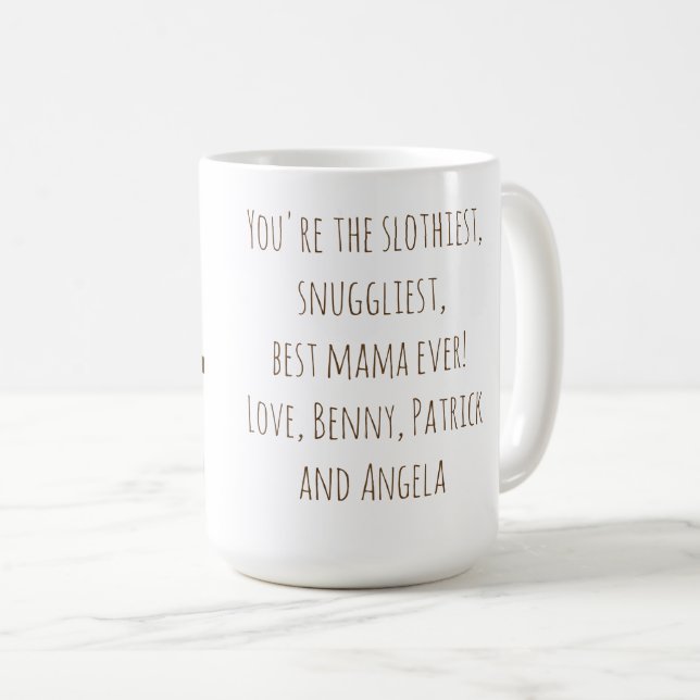 Mug Funny Sloth Maman "Nap Like a Sloth" Mignonne Mama (Devant droit)
