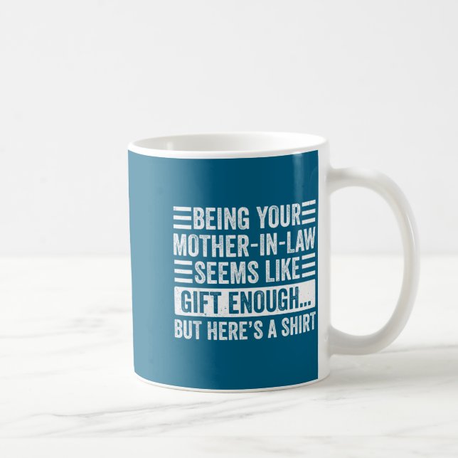 Mug Funny Son In Law Sarcastic Humor Quote From Mother (Droite)