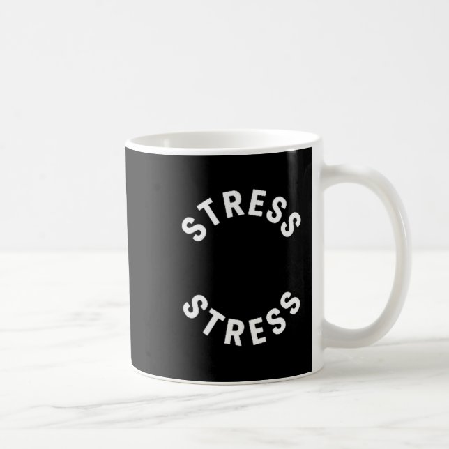 Mug Funny Stress Is My Medal Tee - Humorous Life Warri (Droite)