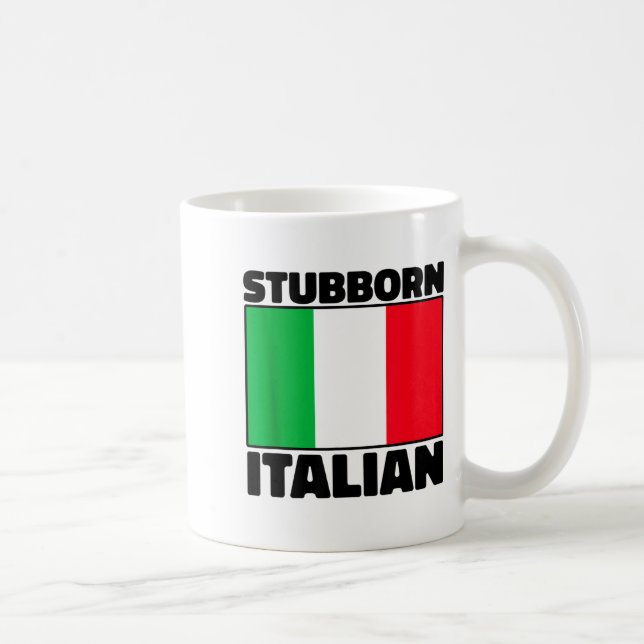 Mug Funny Stubborn Italian Pride Italy Flag Italia For (Droite)