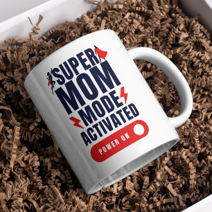 Mug Funny Super Mom Mode activé Citation fête des mère