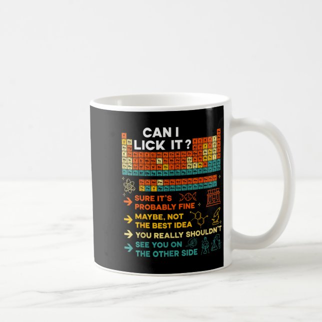 Mug Funny Teacher Student Science Can I Lick It Period (Droite)