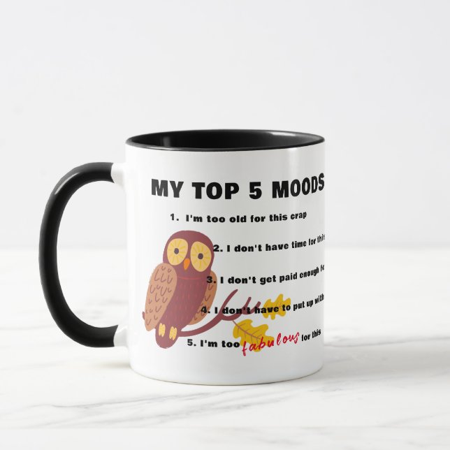 Mug Funny Top 5 Moods Café Mug, 11oz, 15 Oz Céramique (Gauche)