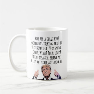 Mug Funny Trump Wife Birthday Valentine Christmas