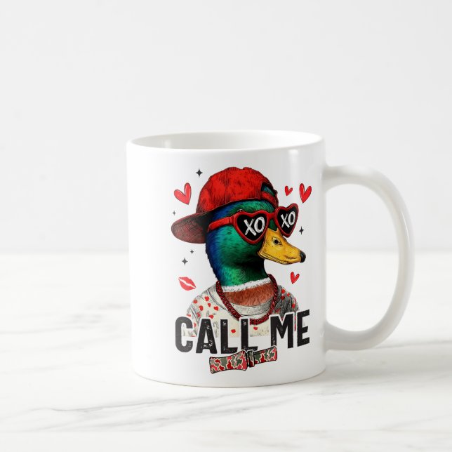 Mug Funny Valentines Day Call Me Duck Hunting Men Wome (Droite)