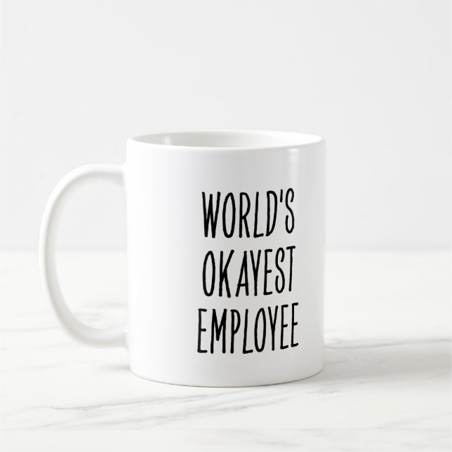Mug Funny World’s Okayest Employee (Gauche)