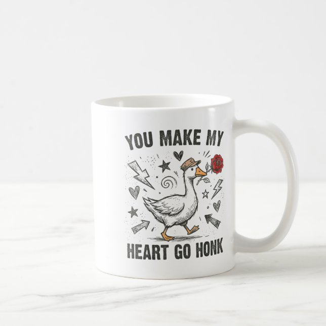 Mug Funny You Make My Heart Go Honk Silly Goose Valent (Droite)