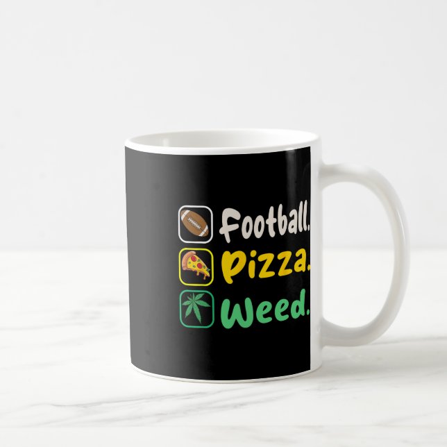 Mug Funy Tee Football Pizza Weed Pour Les Amateurs Hal (Droite)