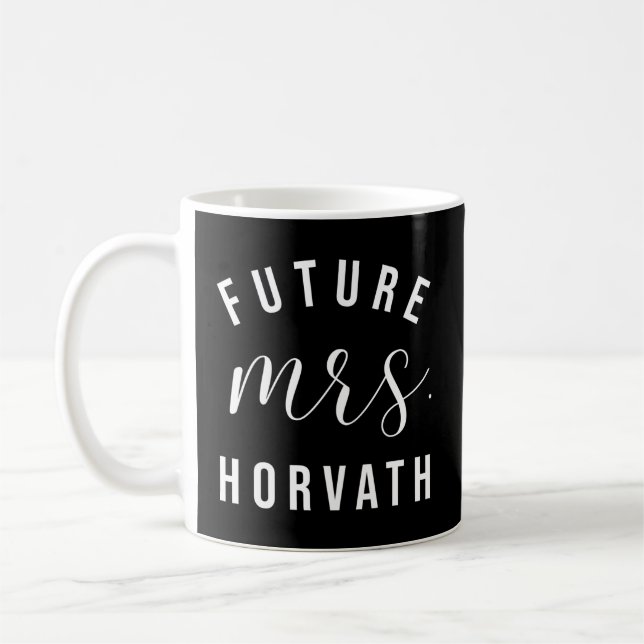 Mug Futur Mme Horvath J'Ai Dit Oui Personnalisé Custom (Gauche)