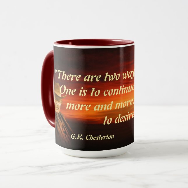 Mug G.K. Chesterton Quote On Getting Enough (Devant gauche)