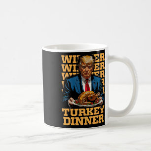 Mug Gagnant Dîner Turquie Dîner Drôle Trump Thanksgivi