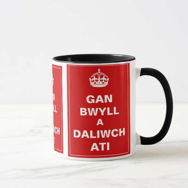 Mug Gan Bwll un ~ Gallois de Daliwch Ati (Droite)