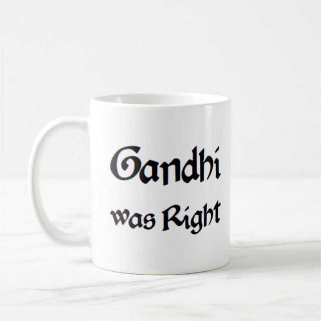 Mug gandhi avait raison (Gauche)