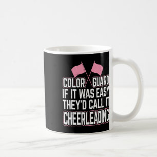 Mug Garde de couleur drôle si c'était facile ils l'app