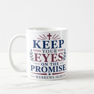 Mug Garde Tes Yeux Sur La Promesse Scripturaire Bibliq