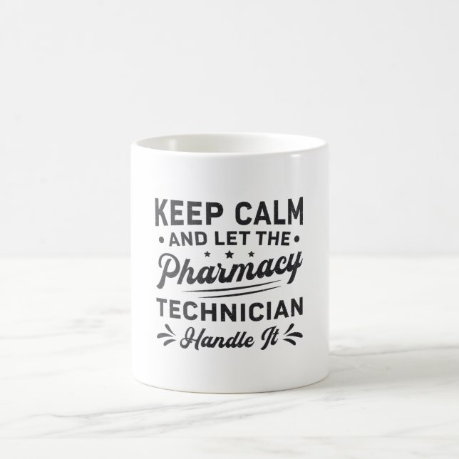 Mug Garder le calme Technicien en pharmacie Funny Phar (Centre)
