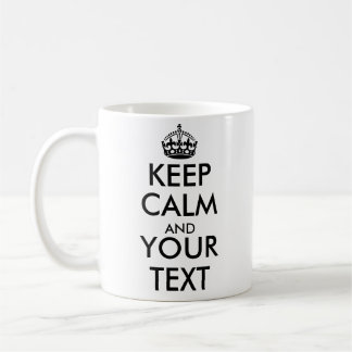 Mug GARDEZ CALME ET VOTRE TEXTE - Créez votre propre t