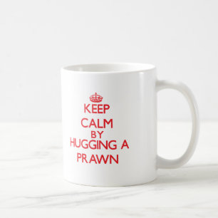 Mug Gardez le calme en étreignant une crevette rose