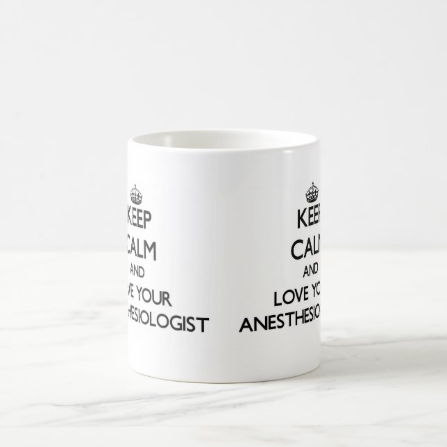 Mug Gardez le calme et aimez votre anesthésiste (Centre)