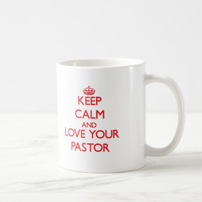 Mug Gardez le calme et aimez votre pasteur (Droite)