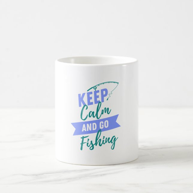 Mug Gardez le calme et allez pêcher (Centre)