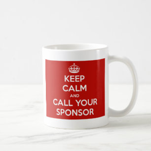 Mug Gardez le calme et appelez votre sponsor