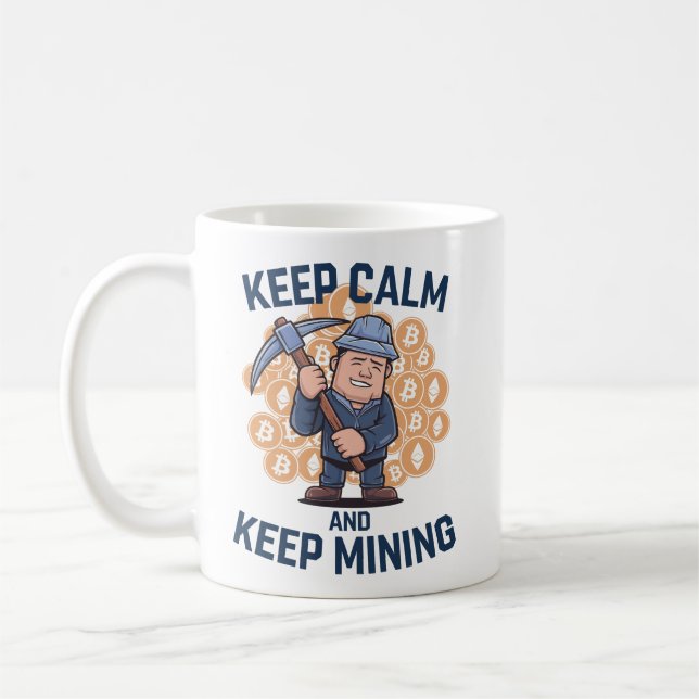 Mug Gardez le calme et continuez l'exploitation minièr (Gauche)