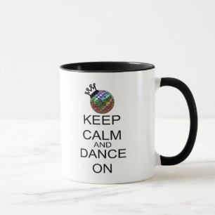 Mug Gardez le calme et dansez dessus