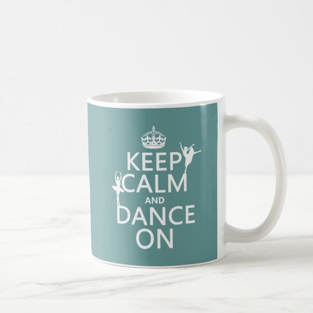 Mug Gardez le calme et dansez sur (ballet) (toutes les (Droite)