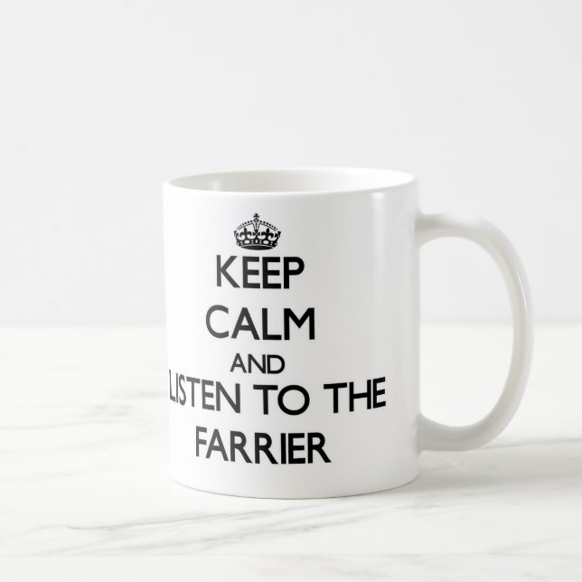 Mug Gardez le calme et écoutez le maréchal-ferrant (Droite)