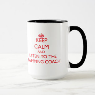 Mug Gardez le calme et écoutez l'entraîneur de