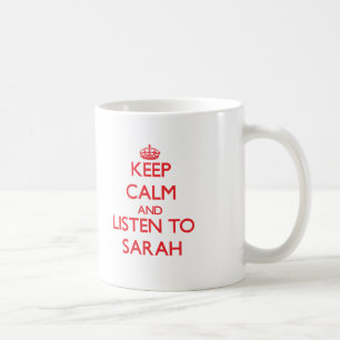 Mug Gardez le calme et écoutez Sarah