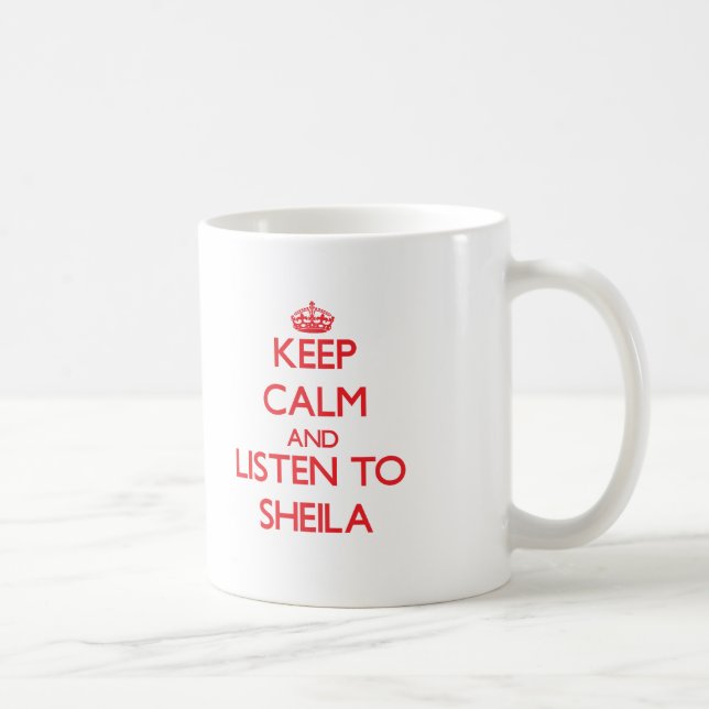 Mug Gardez le calme et écoutez Sheila (Droite)