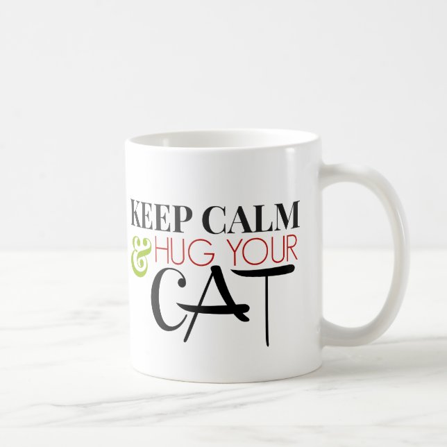 Mug Gardez le calme et étreignez votre chat (Droite)
