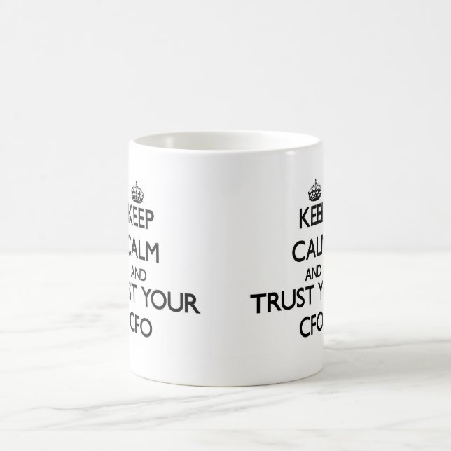 Mug Gardez le calme et faites confiance à votre Cfo (Centre)
