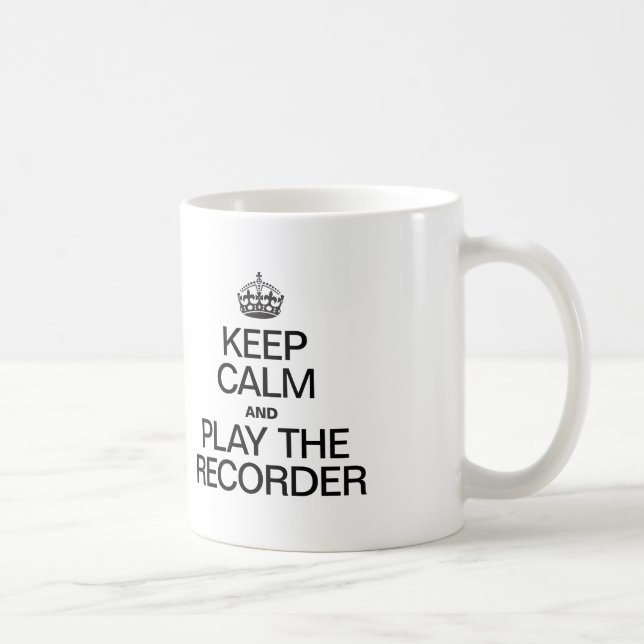 MUG GARDEZ LE CALME ET JOUEZ LE RECORDER (Droite)